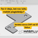 MASP.LV metālapstrādes dxf failu izstrādātājs-piegādātājs