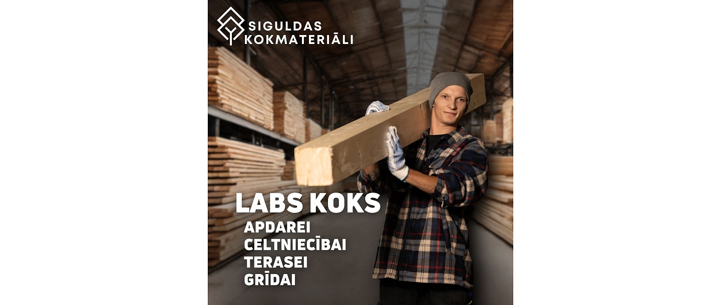 SIGULDAS KOKMATERIĀLI 
