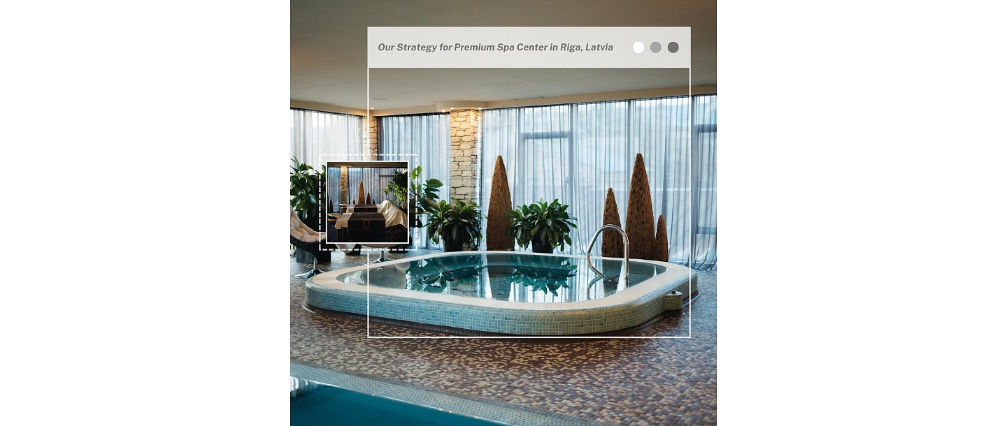 Sparkme developed a marketing strategy for a luxury spa center in Riga.