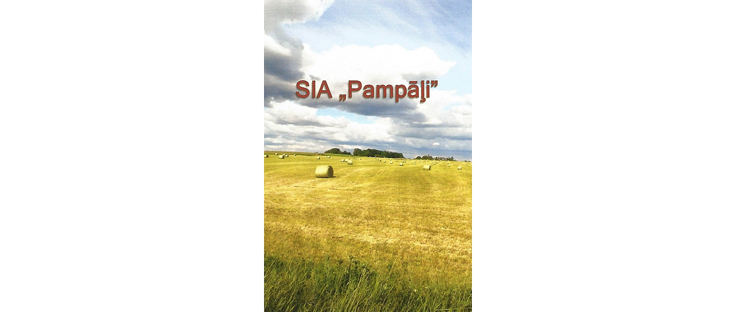 PAMPĀĻI AS Pampāļi, Rūpniecības 1a (Latvija, Latvia), Pampāļu p., Saldus n., LV-3882