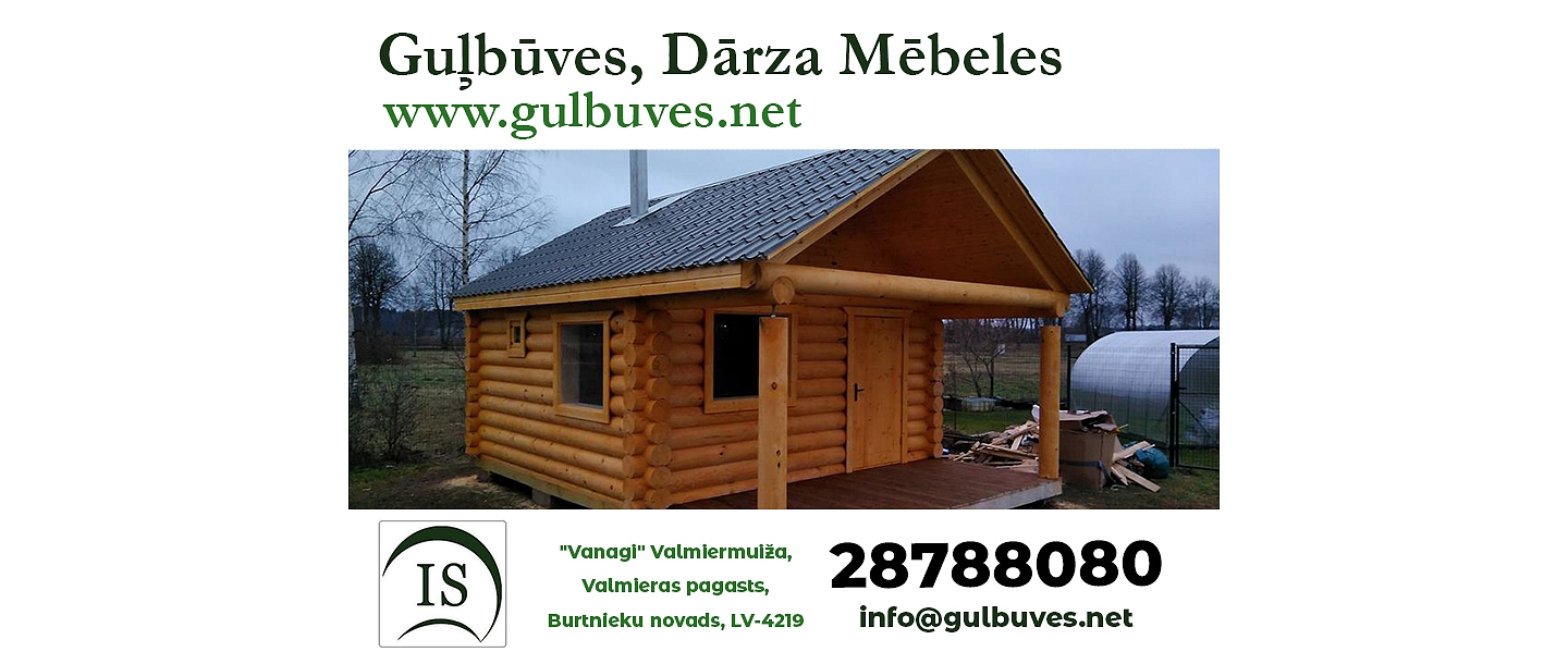 IS, LTD, Log buildings, garden furniture Valmiermuiza, Vanagu 2c, Valmieras p., Valmieras n., LV-4219