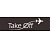 TAKE OFF