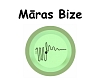 Māras Bize, SIA