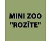 Mini zoodārzs Rozīte