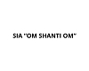 OM SHANTI OM, LTD