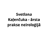Svetlana Kaļenčuka-ārsta prakse neiroloģijā